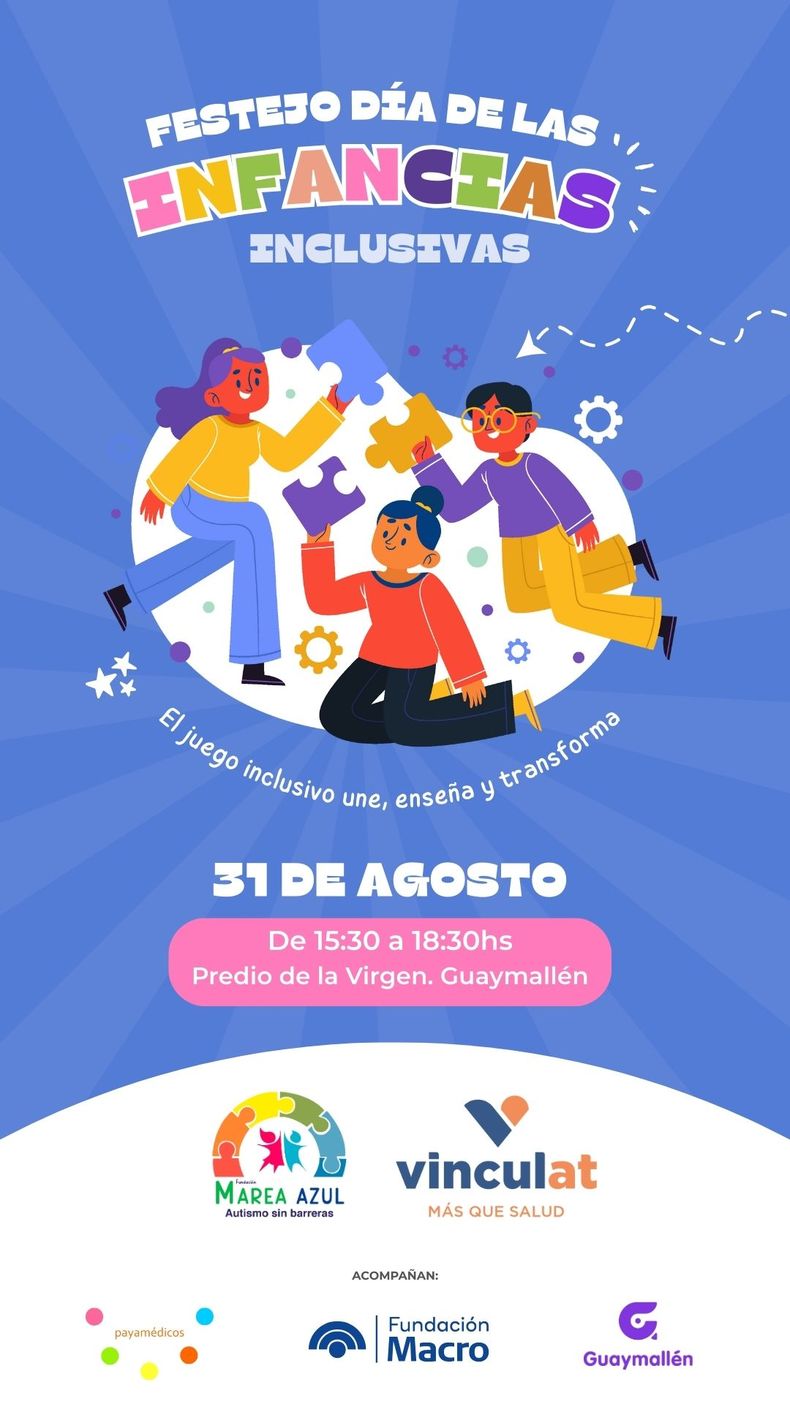 Fundación VinculAT, la Organización Marea Azul y la Municipalidad de Guaymallén invitan al Día de las Infancias Inclusivas.